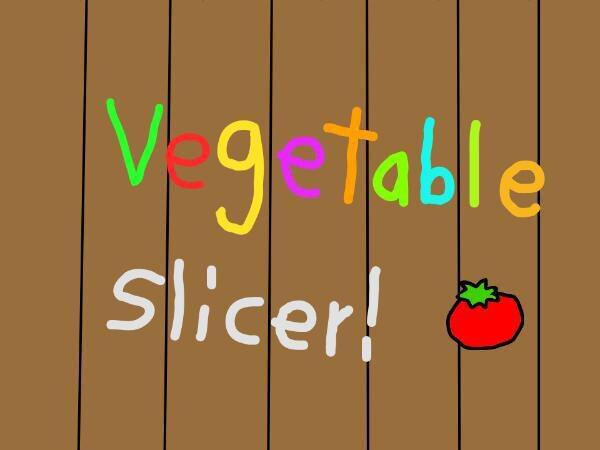 Vegetable Slicer!