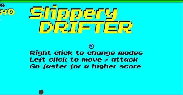 Slippery Drifter