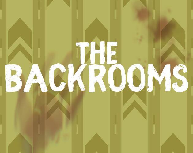The Backrooms (itch) (KCisTrying)