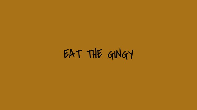EAT THE GINGY