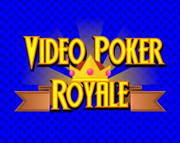 Video Poker Royale