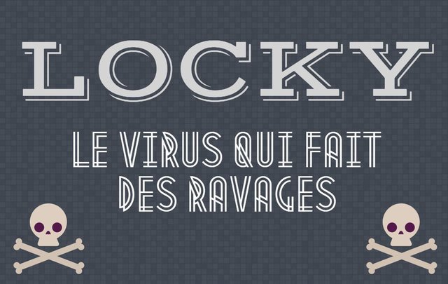 Locky: le ransomware qui fait des ravages