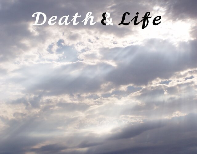Death & Life