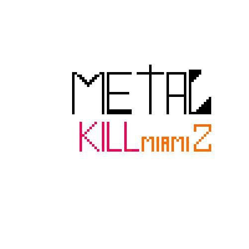 METAL KILL MIAMI PART 2