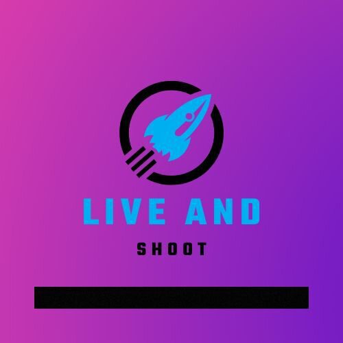 LIVE AND SHOOT