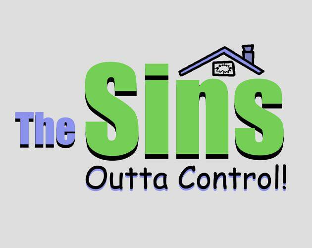 The Sins: Outta Control!