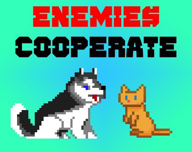 Enemies Cooperate