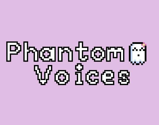 Phantom Voices (magentawitch)