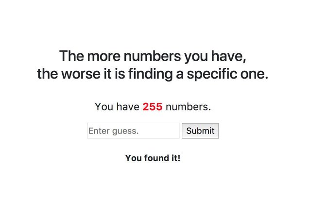 The more numbers you have, the worse it is finding a specific one.