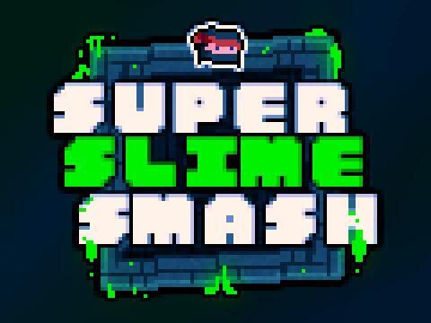 Super Slime Smash (v1.21)