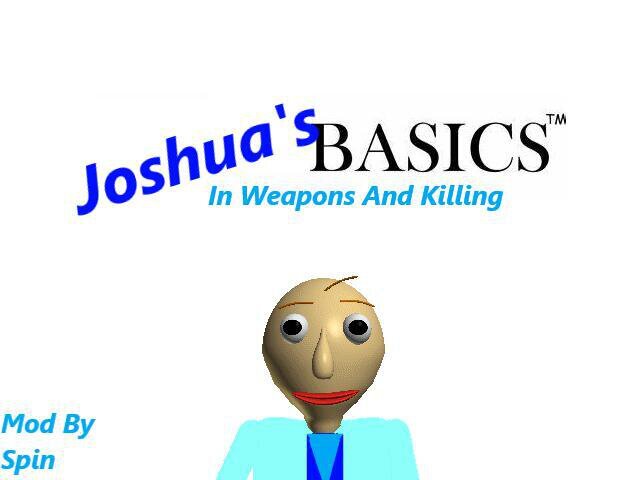 Joshua's Basics in Weapons and Killing
