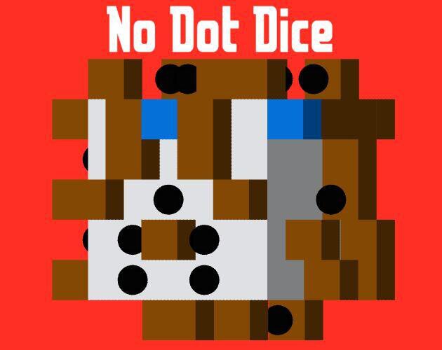No Dot Dice
