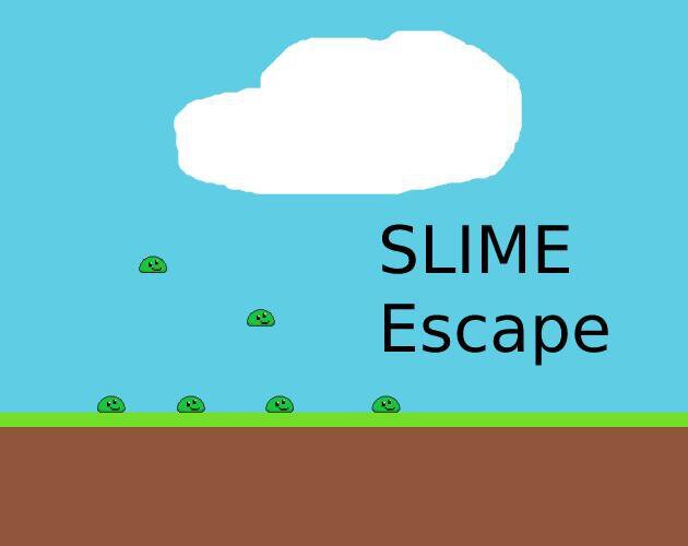 Slime Escape (itch) (PenguinZ3D)