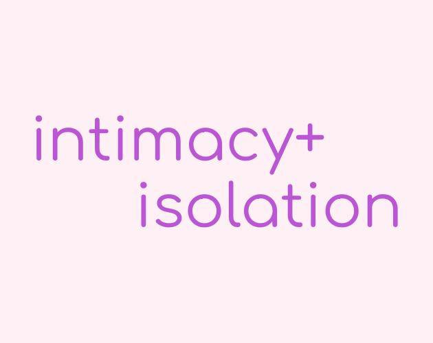 intimacy+isolation