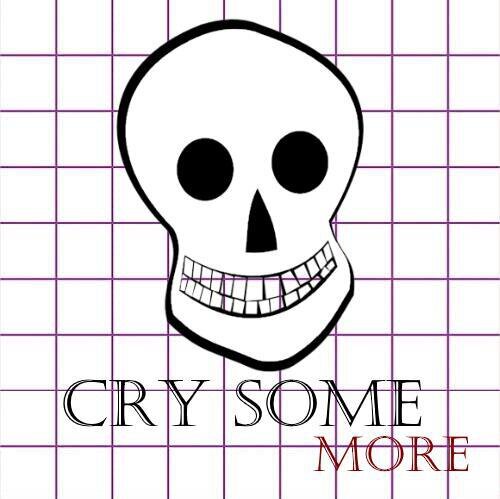 Cry Some More