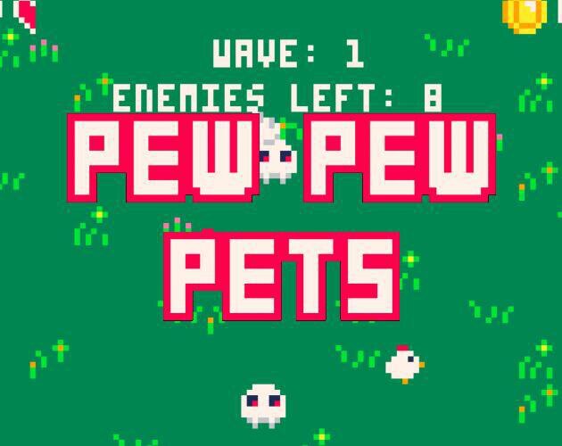 Pew Pew Pets