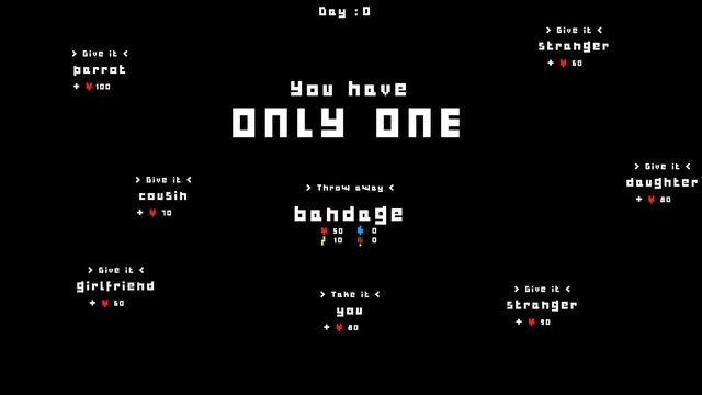 You have only one decision