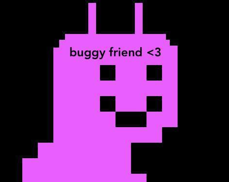 Buggy Friend <3