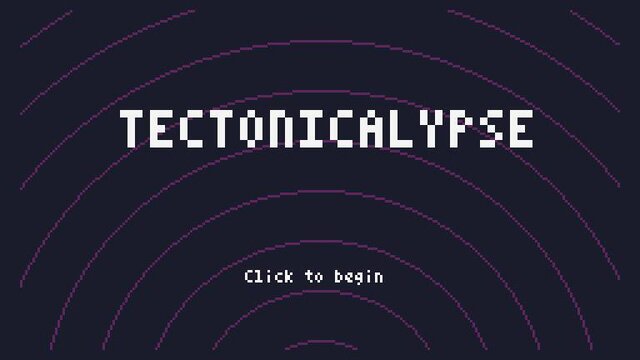 Tectonicalypse