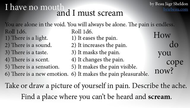 I have no mouth and I must scream