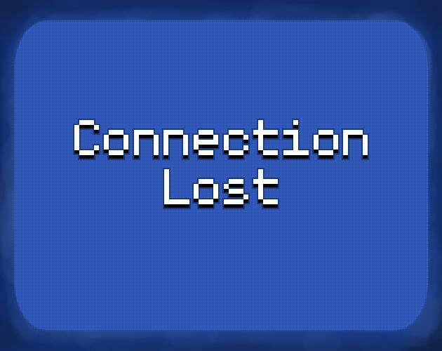 Connection Lost (Jordan Han)