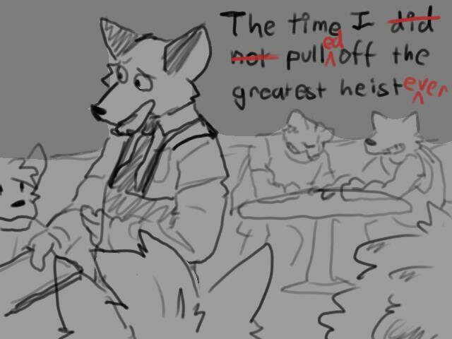 The Time I Did Not Pull Off the Greatest Heist Ever