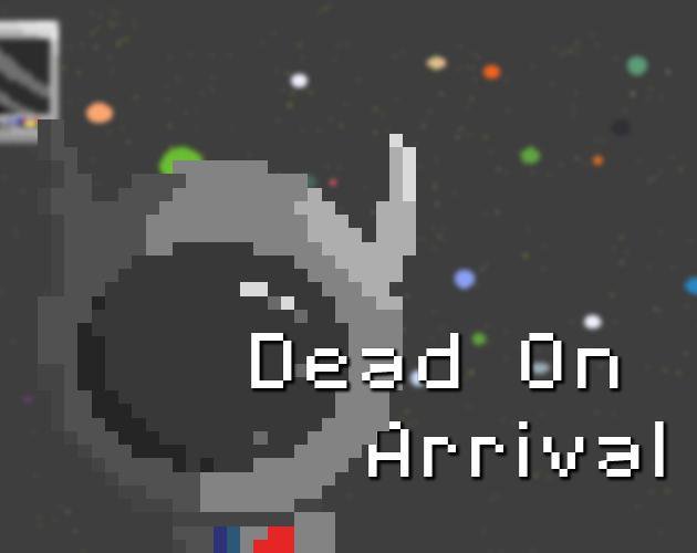 Dead on Arrival (kags)
