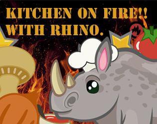 KITCHEN ON FIRE!! with Rhino.