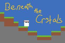 Beneath the Crystals (Scuffed Edition)