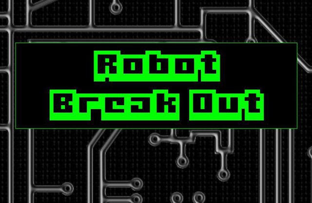 Robot Break Out