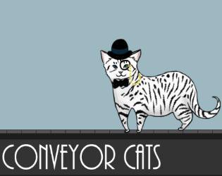 Conveyor Cats