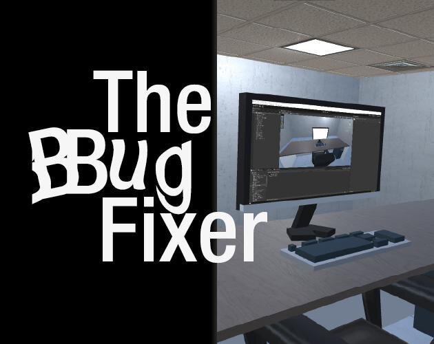 The Bug Fixer