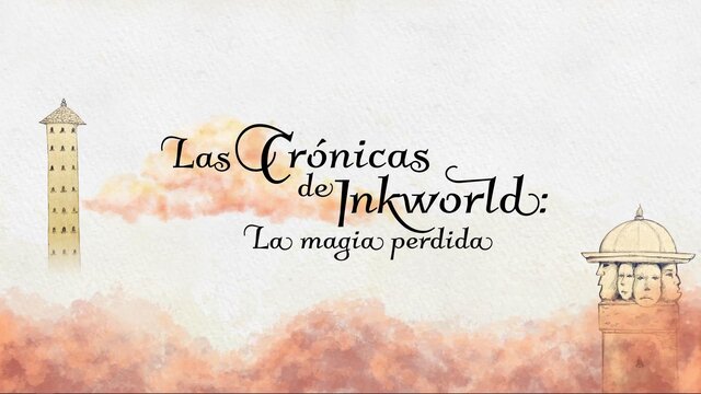 The Inkworld Chronicles - The Lost Magic