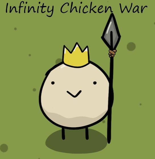 Infinity Chicken War
