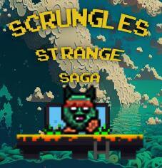 Scrungles Strange Saga