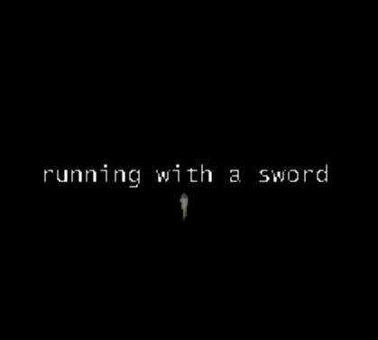 Running with a sword