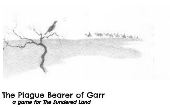 The Plague Bearer of Garr