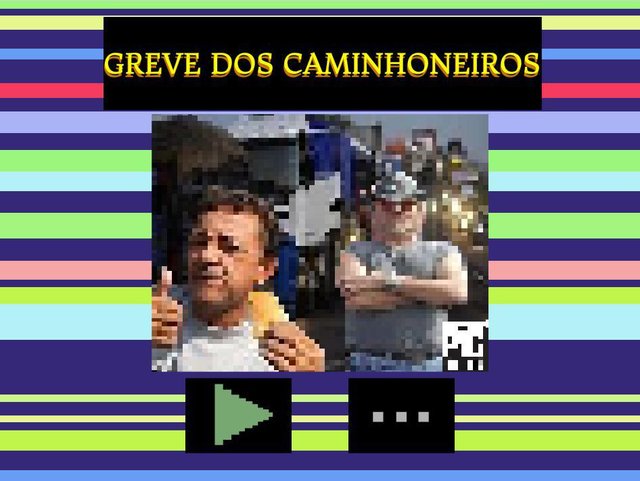 Greve dos Caminhoneiros o Jogo