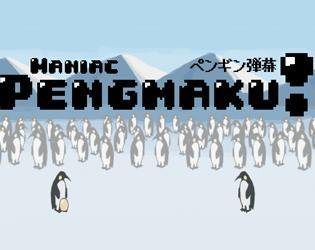 Maniac Pengmaku!!