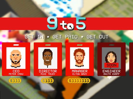 9to5 - Get in: Get paid: Get out