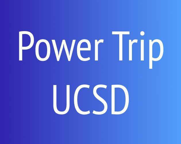 Power Trip UCSD