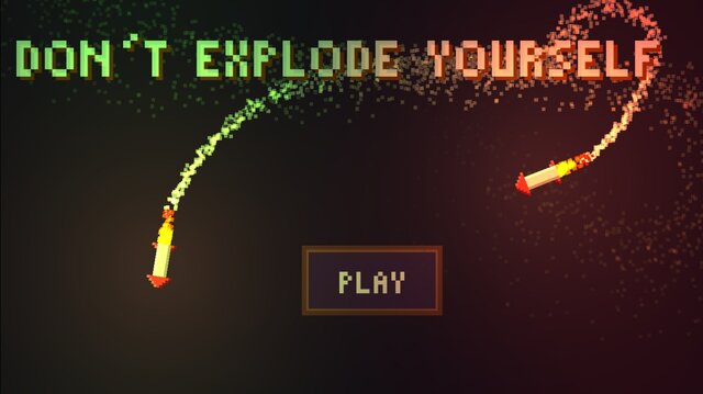 Don't Explode Yourself