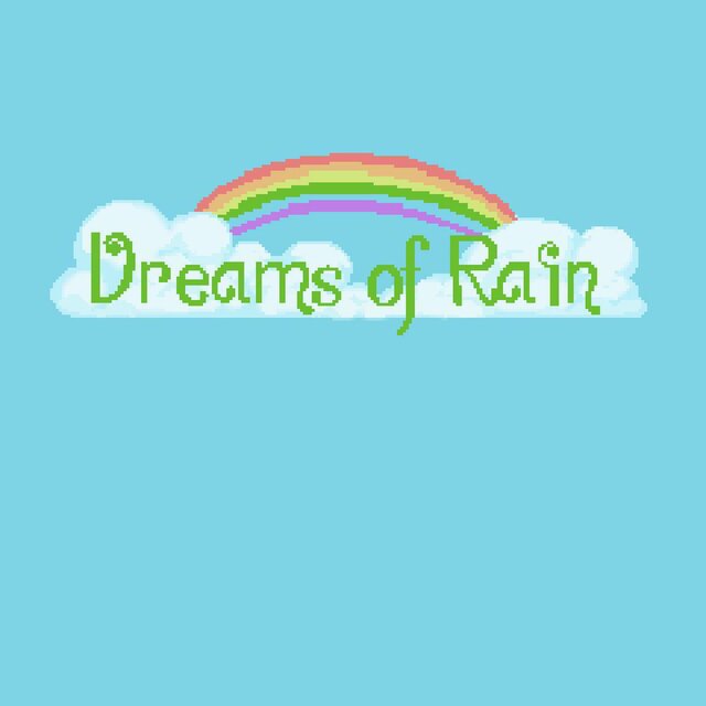 Dreams Of Rain