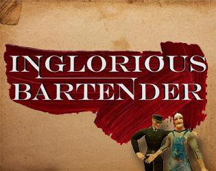 Inglorious Bartender VR!