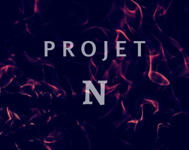 Projet N - Episode 1