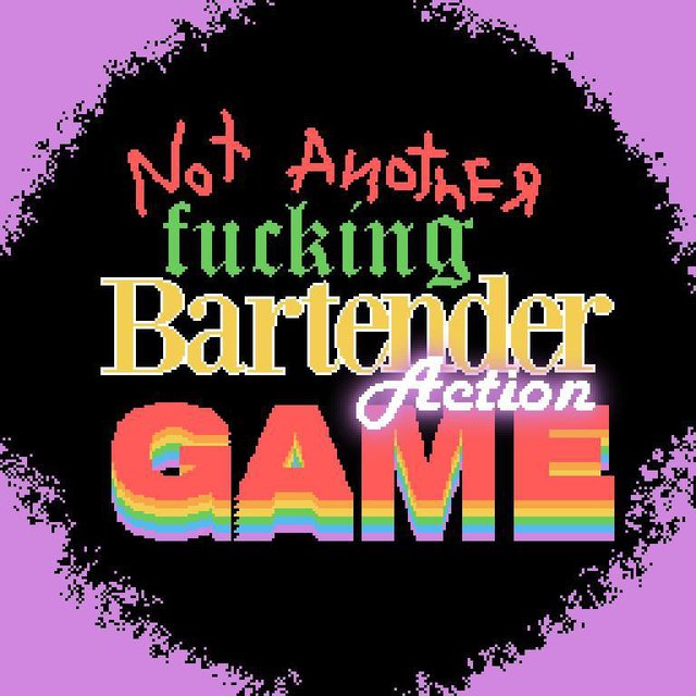 Not Another Fucking Bartender Action Game (Ashes.gamedevs)