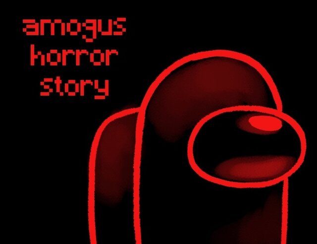 amogus horror story