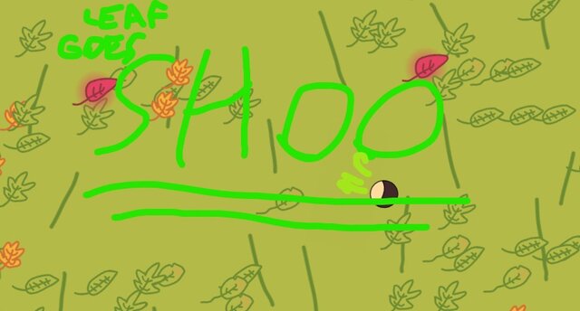 leaf goes SHOO