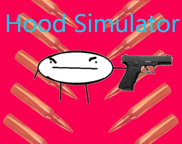 Hood Simulator