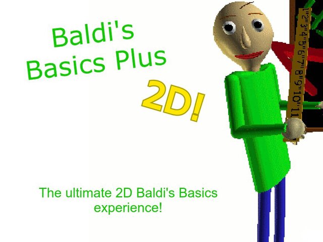 Baldi's Basics Plus 2D (Itch Edition)